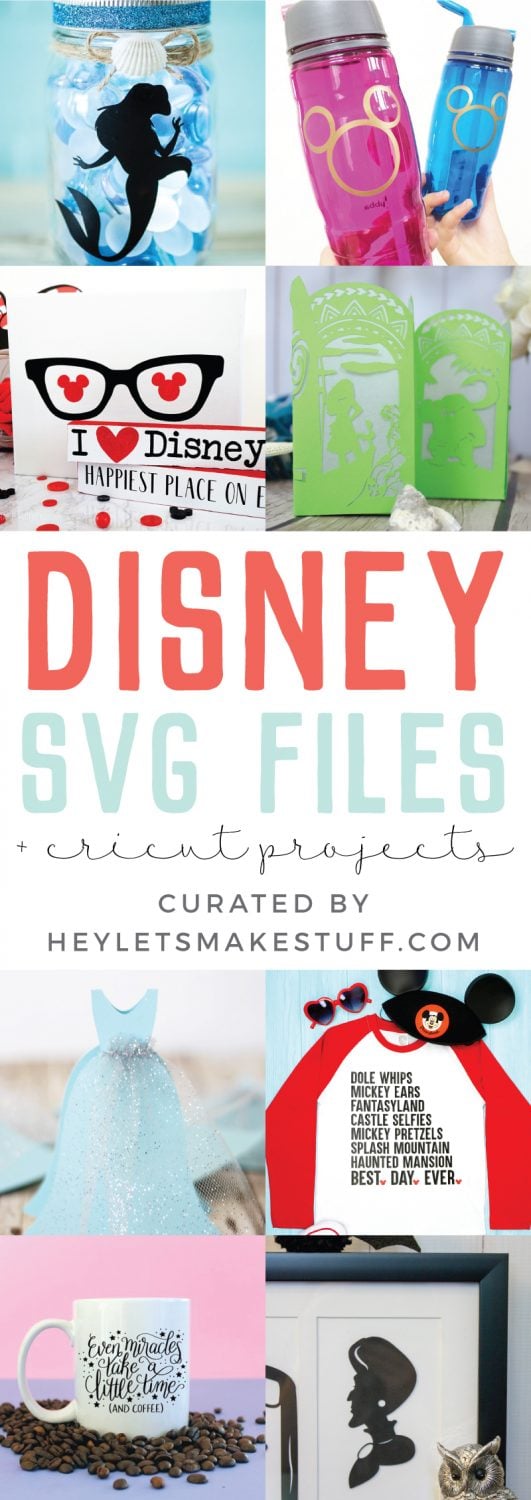 Images of projects for Disney and advertisement for Cricut Projects using Disney SVG Files curated by HEYLETSMAKESTUFF.COM