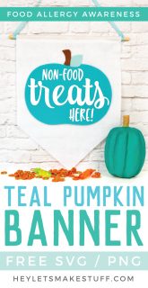 Teal Pumpkin Project SVG Felt Banner - Hey, Let's Make Stuff