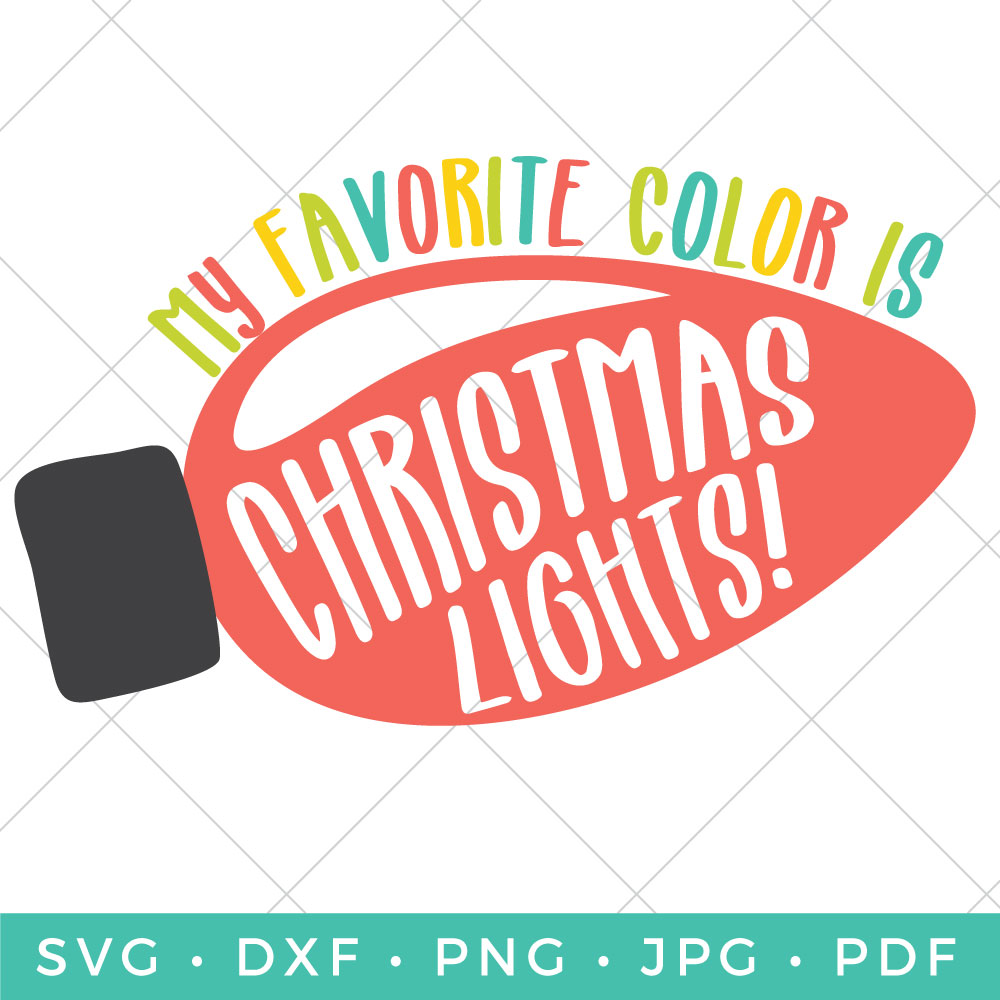 Download My Favorite Color is Christmas Lights SVG - Free Download ...