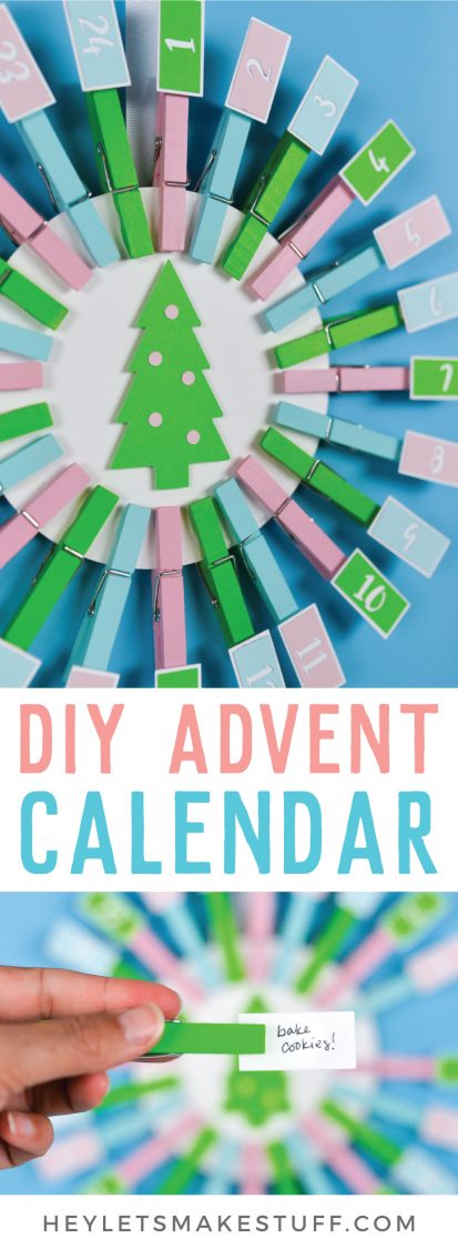 An Advent Calendar made from clothespins and cardstock with advertisement from HEYLETSMAKESTUFF.COM for a DIY Advent Calendar