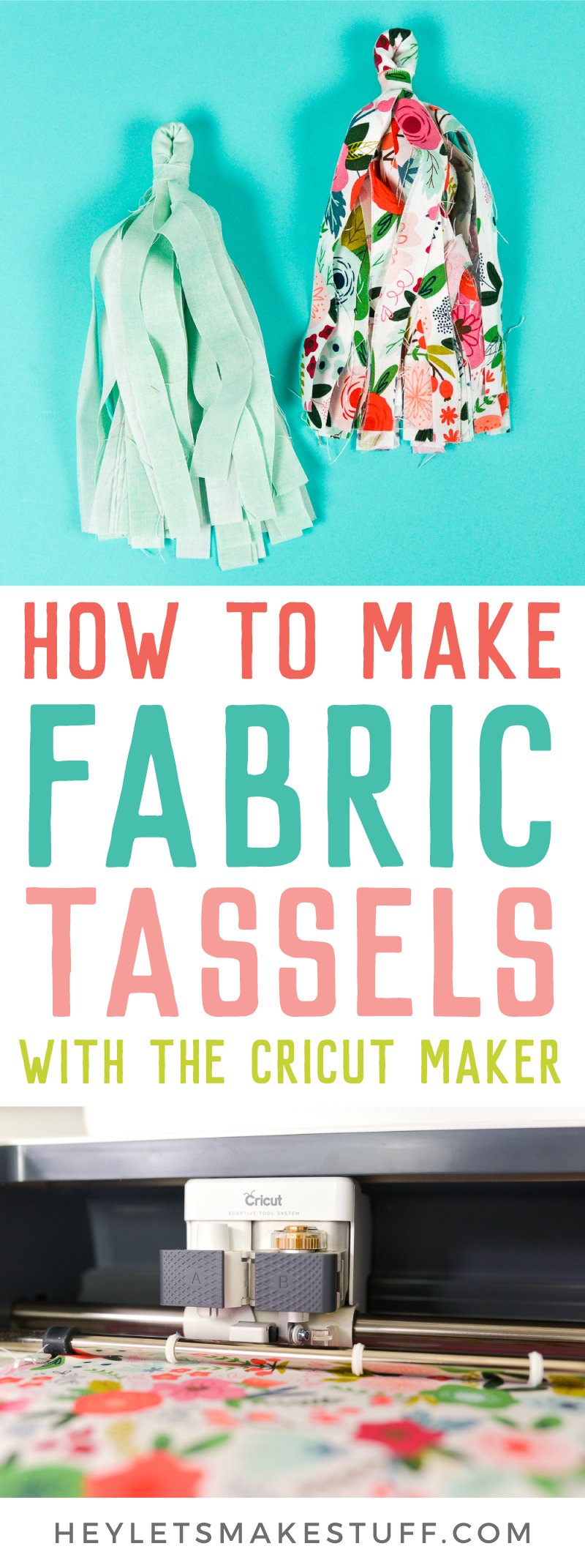 Fabric tassels and an image of a Cricut machine cutting fabric with advertising on How to Make Fabric Tassels by HEYLETSMAKESTUFF.COM
