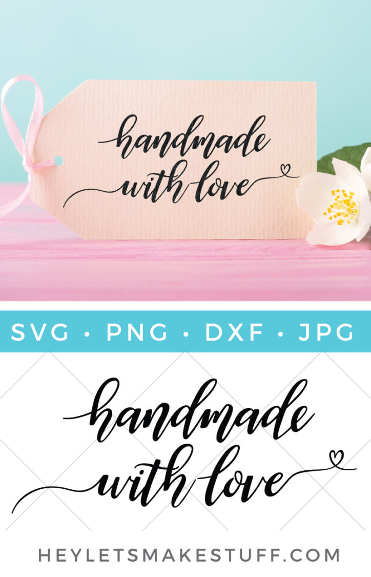 Download Hand-Lettered Handmade with Love SVG - Hey, Let's Make Stuff