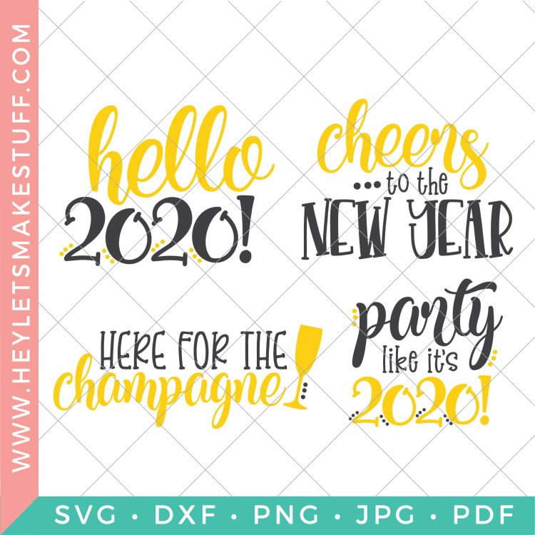 New Year S Eve Svg Bundle Hey Let S Make Stuff