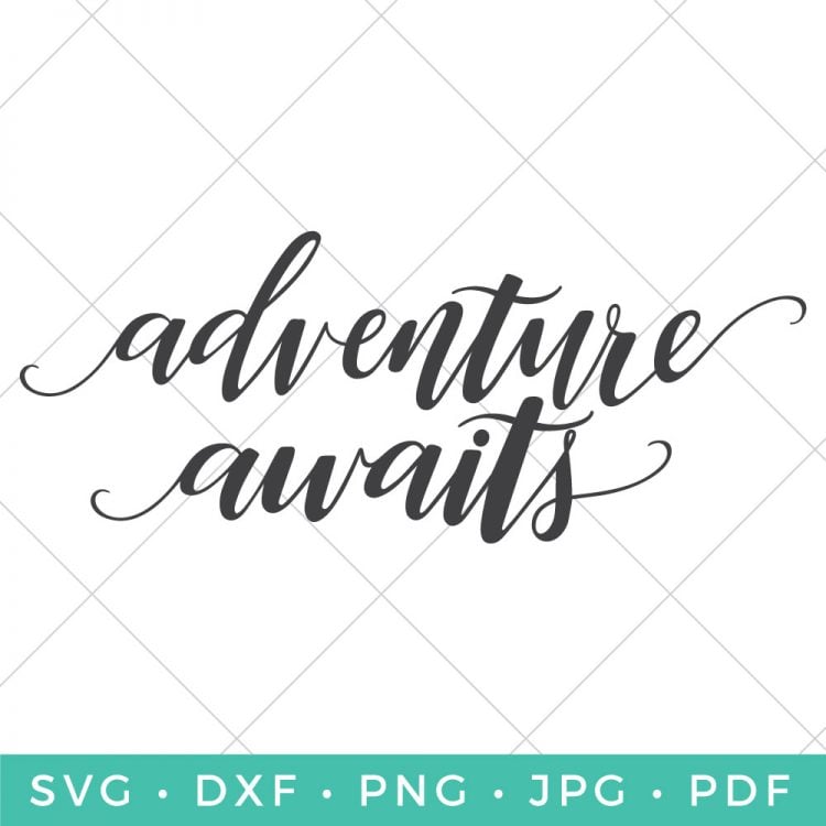 Hand Lettered Adventure Awaits Svg Flash Freebie Hey Let S Make Stuff