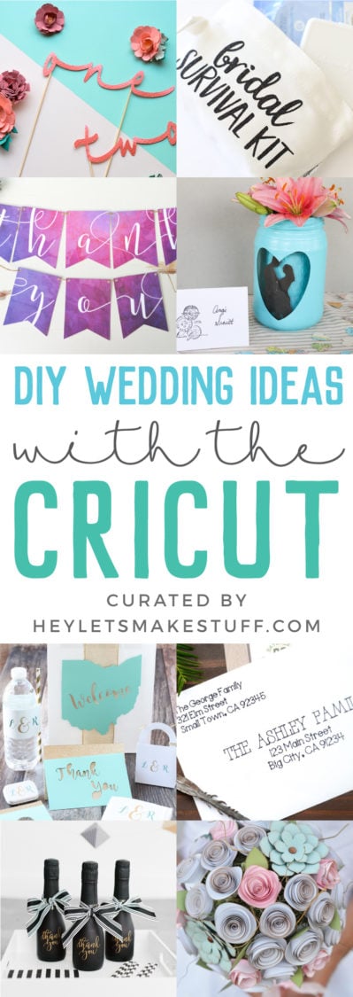 Images of wedding ideas and advertisement curated by HEYLETSMAKE.STUFF.COM for DIY Wedding Ideas with the Cricut