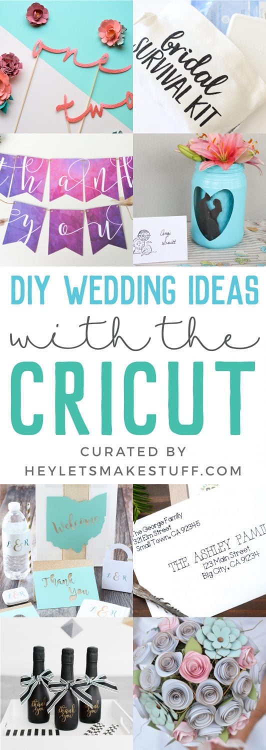 DIY Wedding Ideas with the Cricut - Hey, Let's Make Stuff