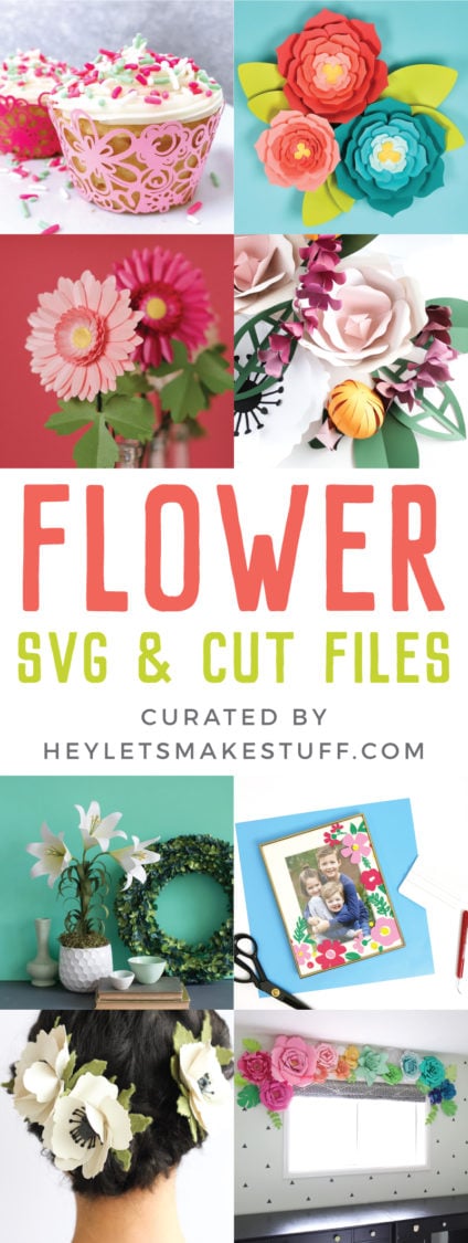 Images of flower cut projects and Flower SVG & Cut Files curated by HEYLETSMAKESTUFF.COM