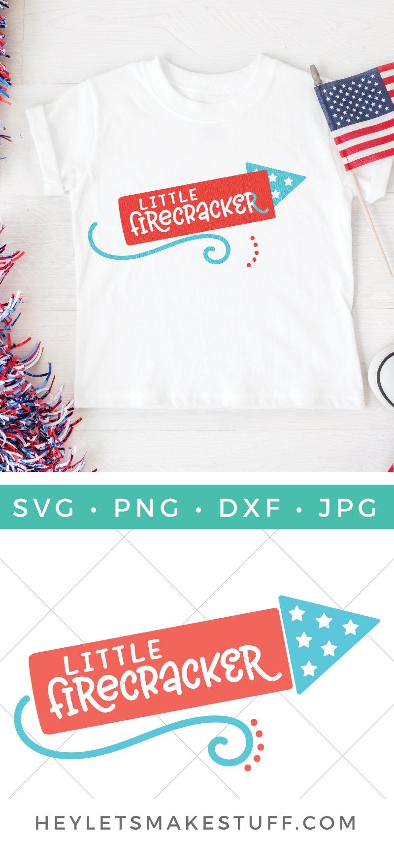 Download Little Firecracker SVG + 15 Free Patriotic Cut Files - Hey ...