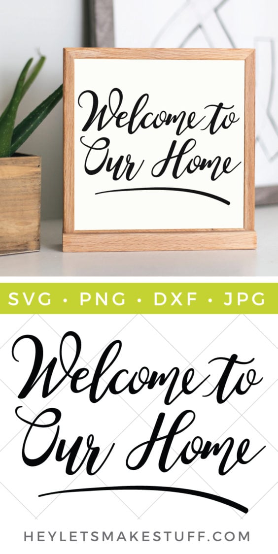 A plant next to a wooden sign that says, \"Welcome to Our Home\" and advertising from HEYLETSMAKESTUFF.COM