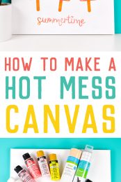 A picture of white canvas with bottles of paint, roll of vinyl, roll of transfer tape, paint brushes and weeding tool on top of it and another picture with a plant in a white pot sitting next to a white canvas decorated with three popsicle images and the word summertime with advertising from HEYLETSMAKESTUFF.COM on How to Make a Hot Mess Canvas