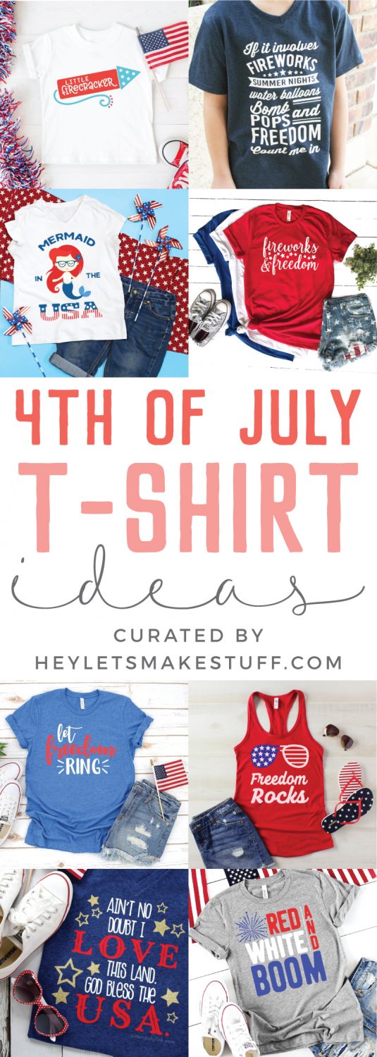 20+ Patriotic 4th of July Shirt Ideas! - Hey, Let's Make Stuff