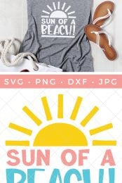 Everyone will love this funny Sun of a Beach summer SVG file! Get it for free, along with more than a dozen other summery cut files.