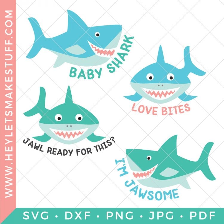 Image of four cut files of sharks with the sayings, \"Baby Shark\", \"Love Bites\",  \"Jawl Ready for This?\" and \"I\'m Jawsome\"