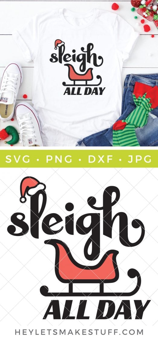 This Sleigh All Day SVG is perfect for any Christmas party you have on your holiday schedule! Create festive sweaters and tees and more!