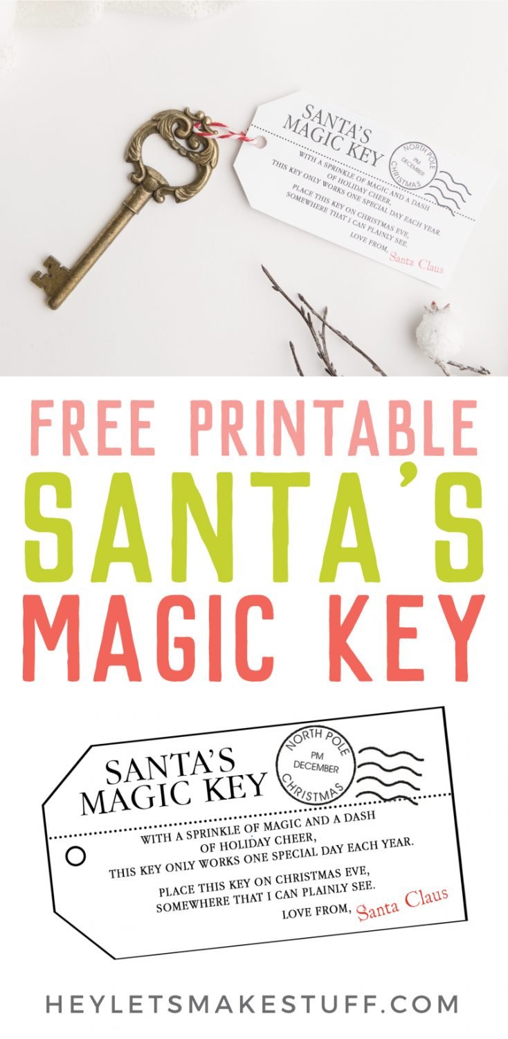Christmas decor along with a key that has a tag attached that says, \"Santa\'s Magic Key\" with advertising that this is a free printable from HEYLETSMAKESTUFF.COM