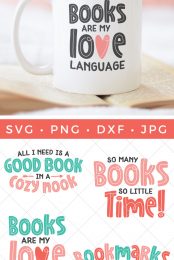 Coffee mug with saying "Books are My Love Language" sitting on top of an open book along with three other sayings pictured - "So Many Books, So Little Time!", All I Need is a Good Book in a Cozy Nook" and "Bookmarks are for Quitters"