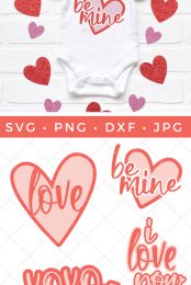 a white onesie surrounded by cut out hearts and the saying on the onesie "Be Mine" on top of a pink heart outlined in red along with images of a heart with Love on the inside, a heart with Be Mine on top of it, the words i love you and xoxo with an arrow through it.
