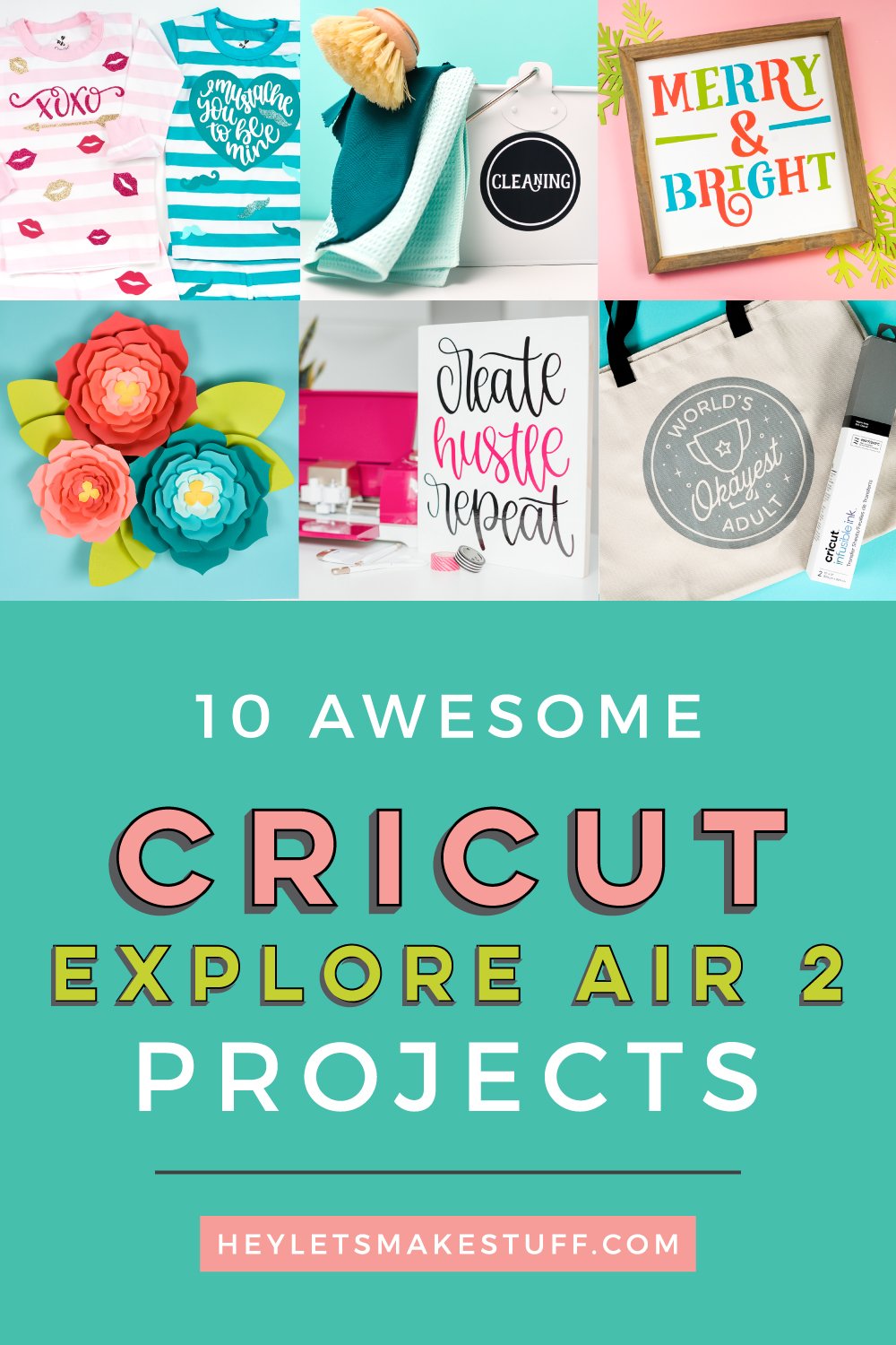 10 Projects For Your Cricut Explore Air 2 - Hey, Let's Make Stuff