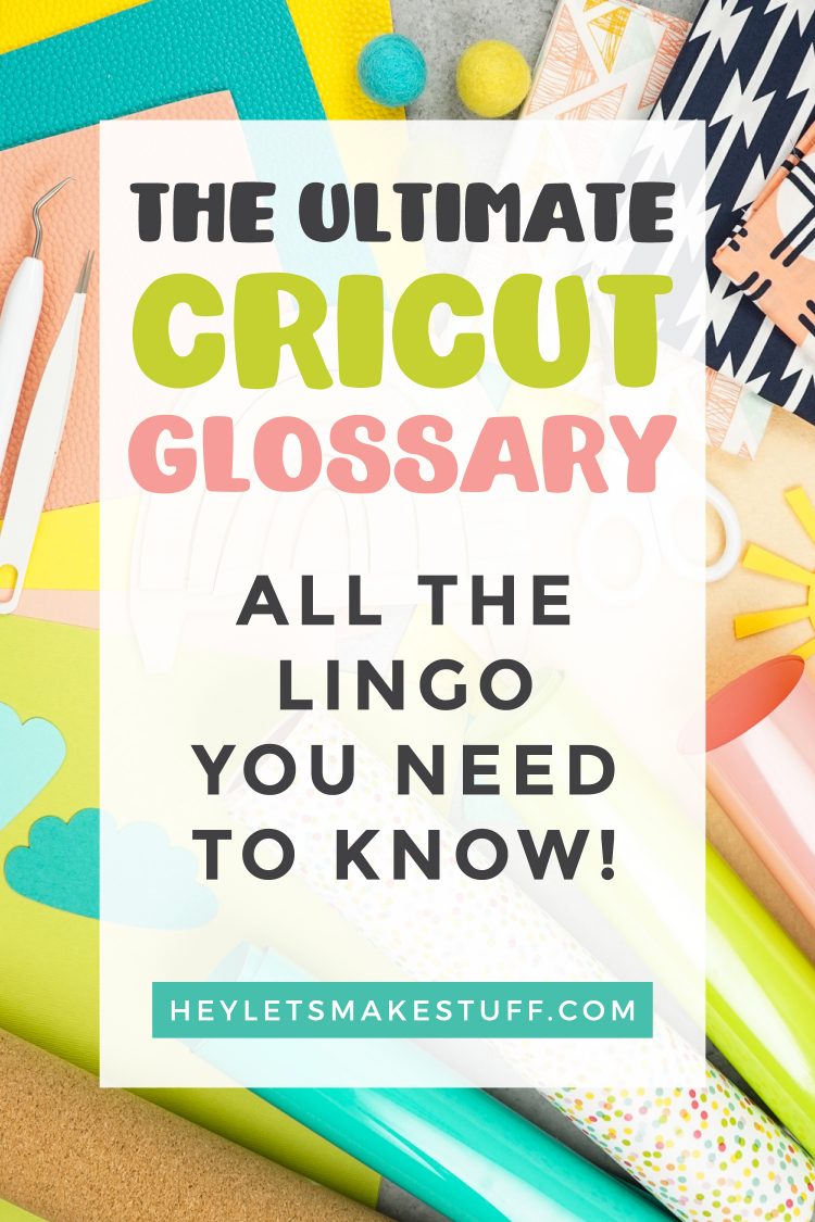 The Ultimate Cricut Glossary: All the Lingo You Need to Know pin image