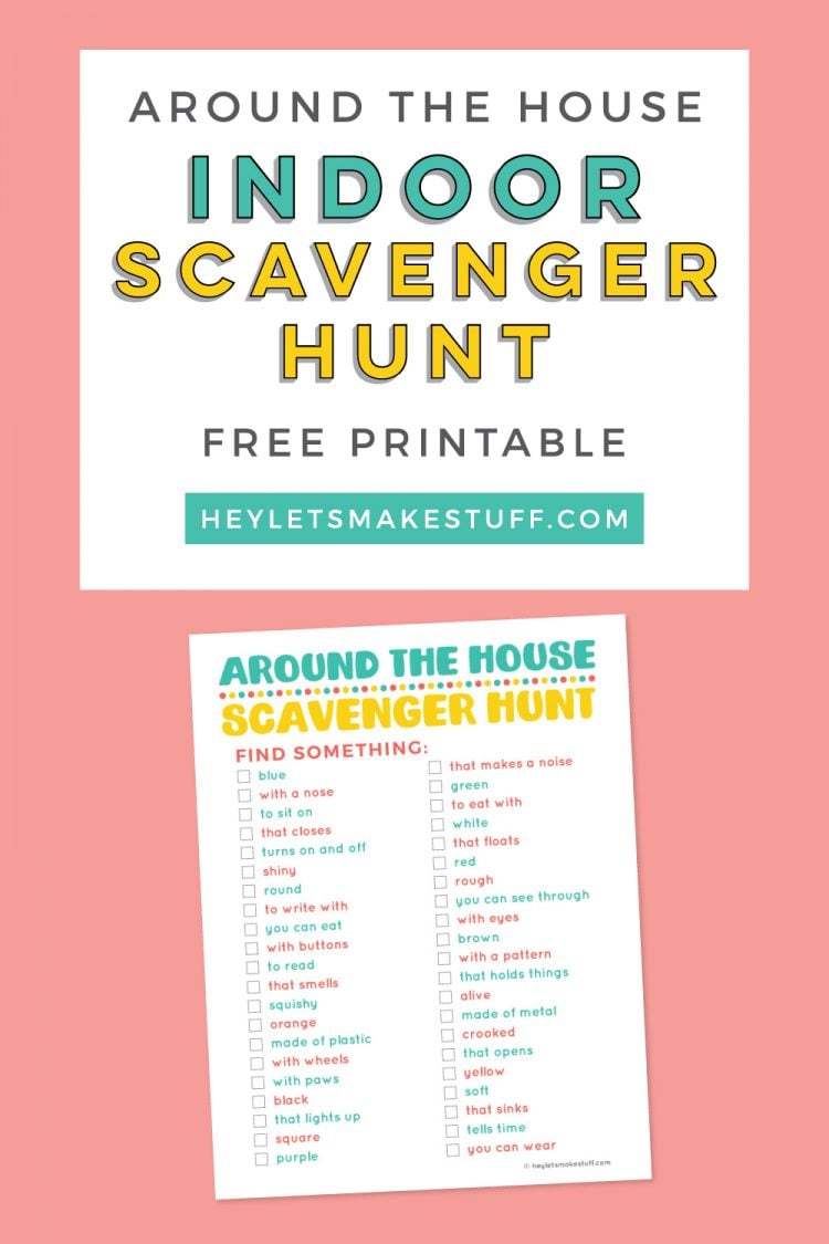 Printable Around the House Indoor Scavenger Hunt - Hey, Let's Make Stuff