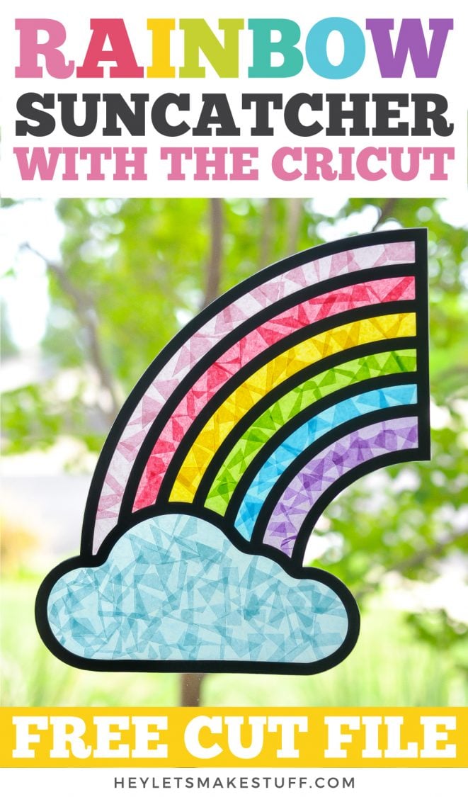 Download DIY Rainbow Suncatcher with the Cricut - Hey, Let's Make Stuff