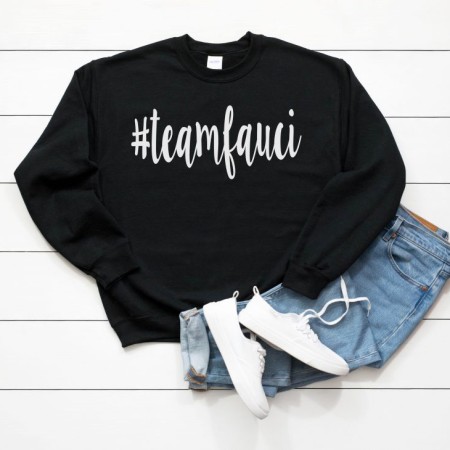 Black sweatshirt with the word #teamfauci on it