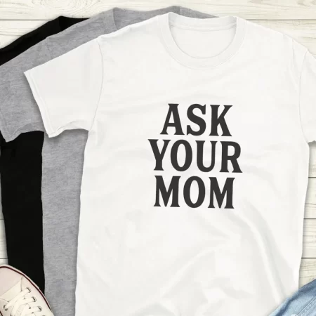 Ask Your Mom