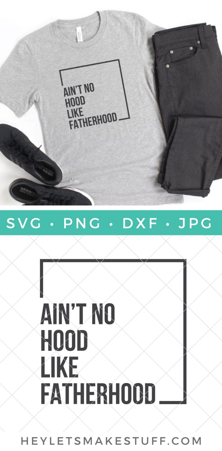 Ain't No Hood Like Fatherhood SVG pin image
