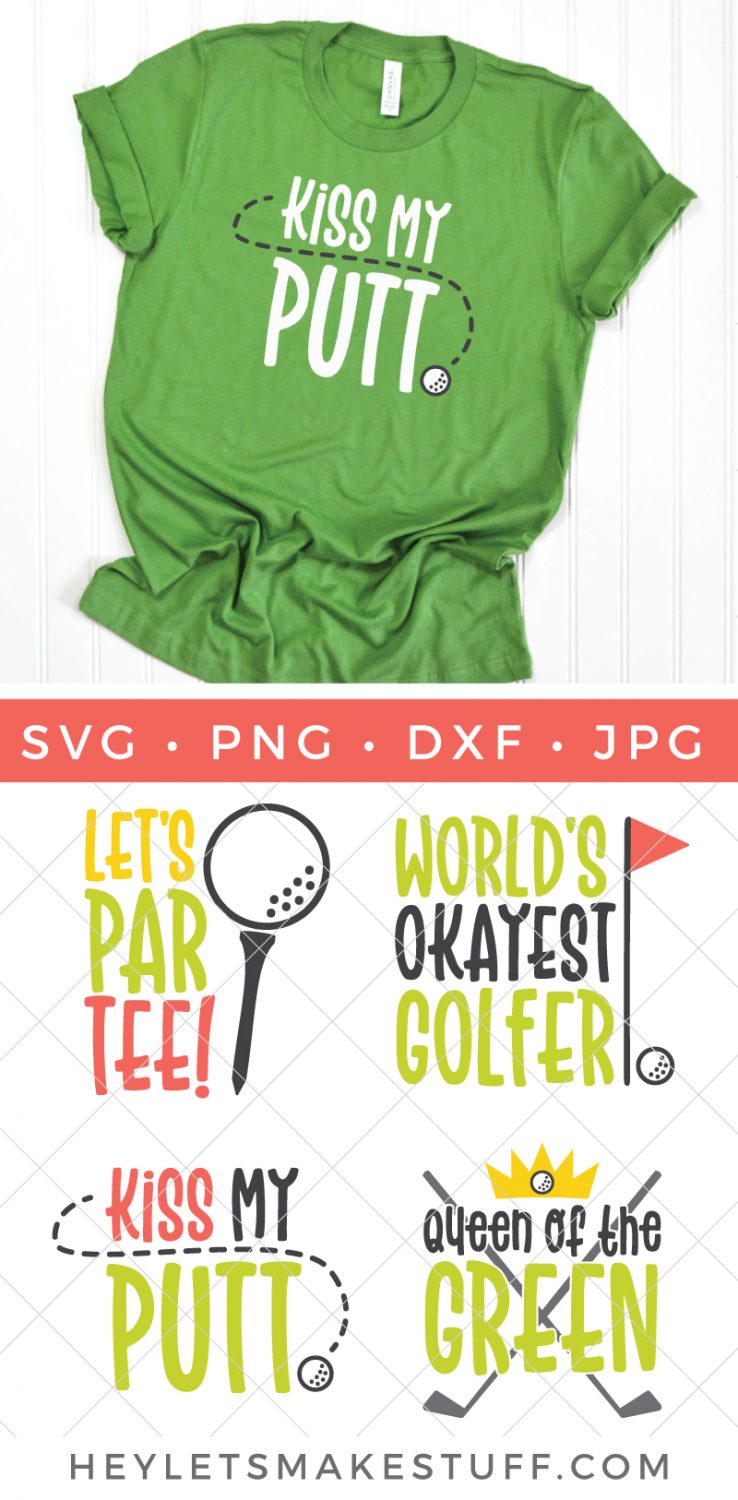 Funny Golf SVG Files for Cricut & Silhouette - Hey, Let's ...