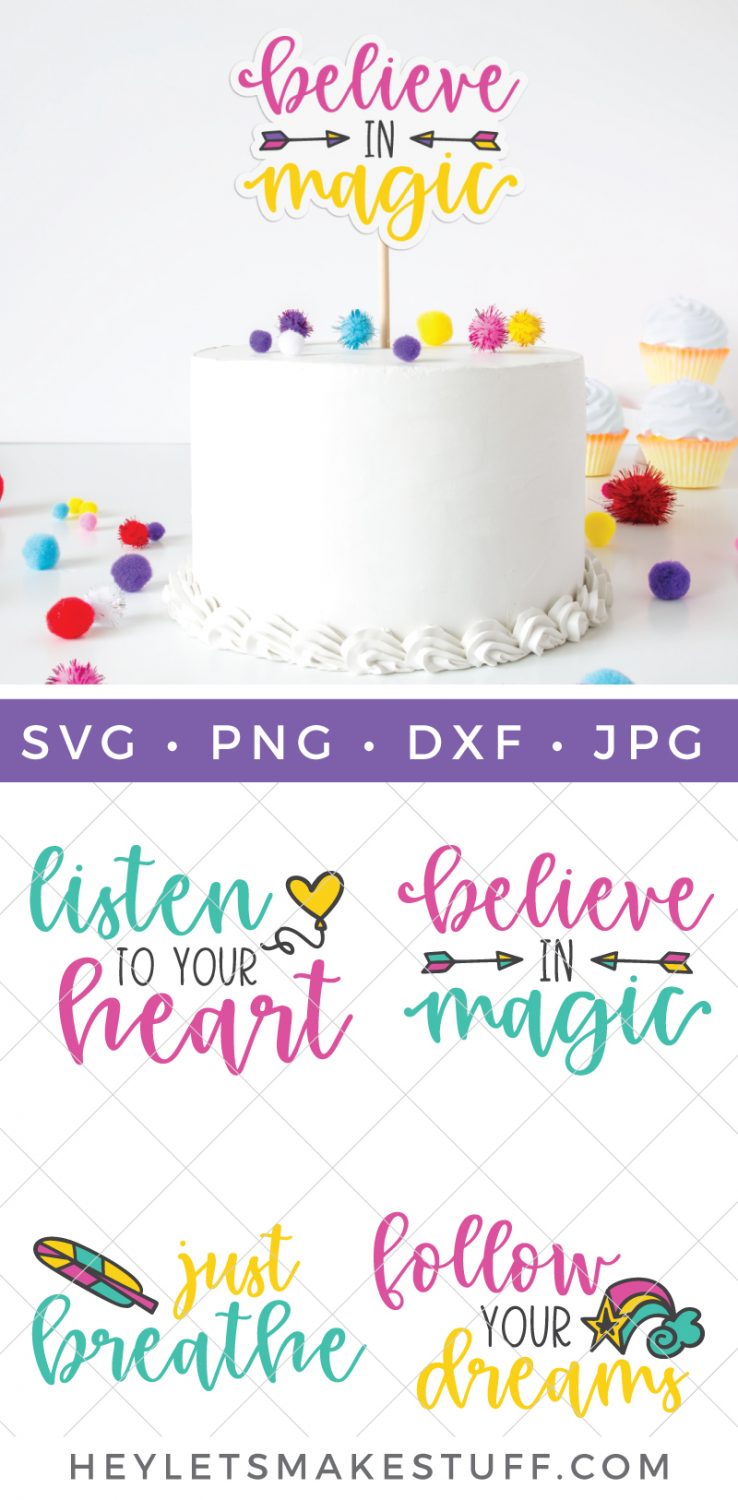 Believe in magic custom cake topper with inspirational SVG files pin image