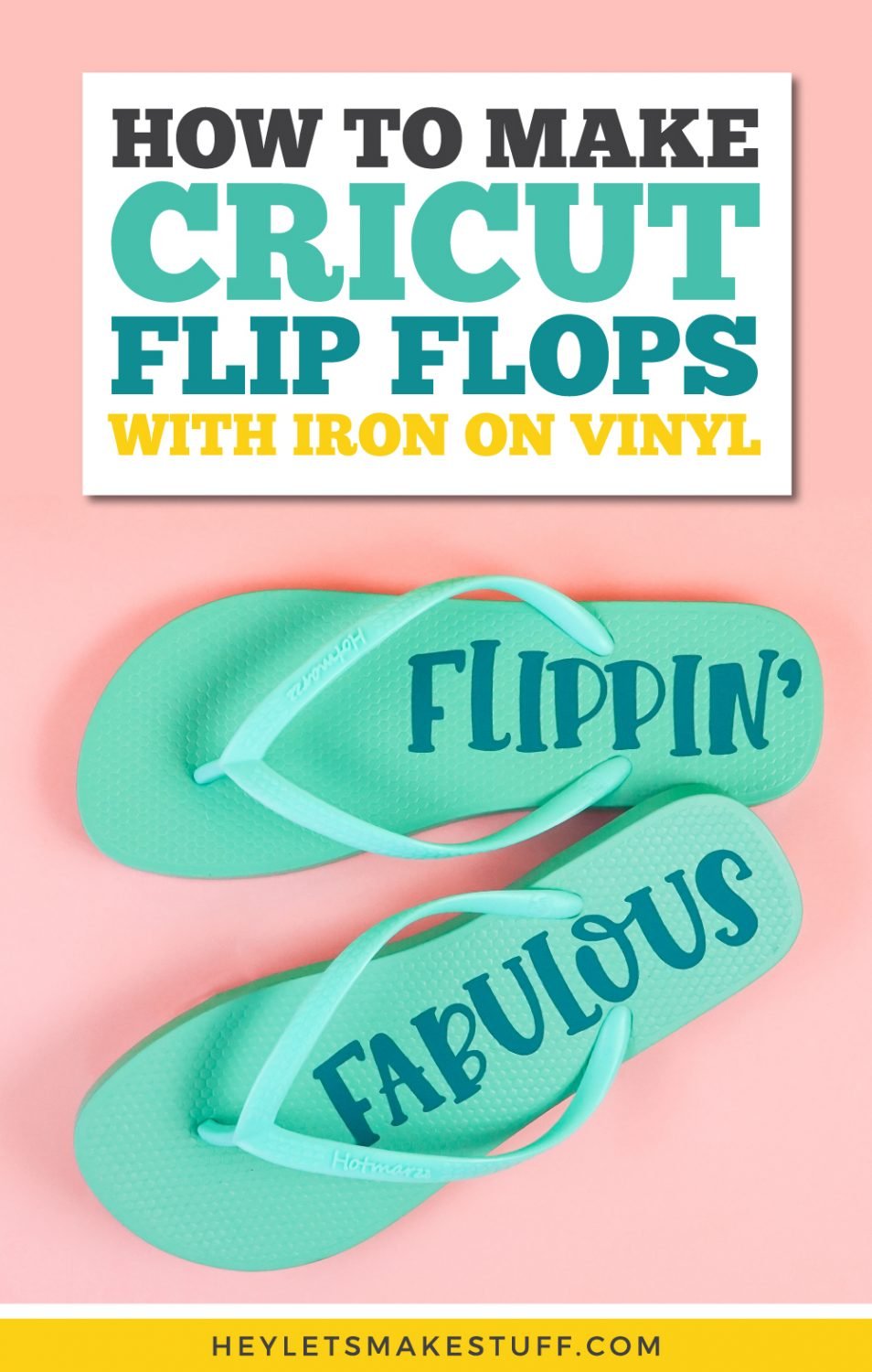 How to Make Cricut Flip Flops with Iron On Vinyl pin image