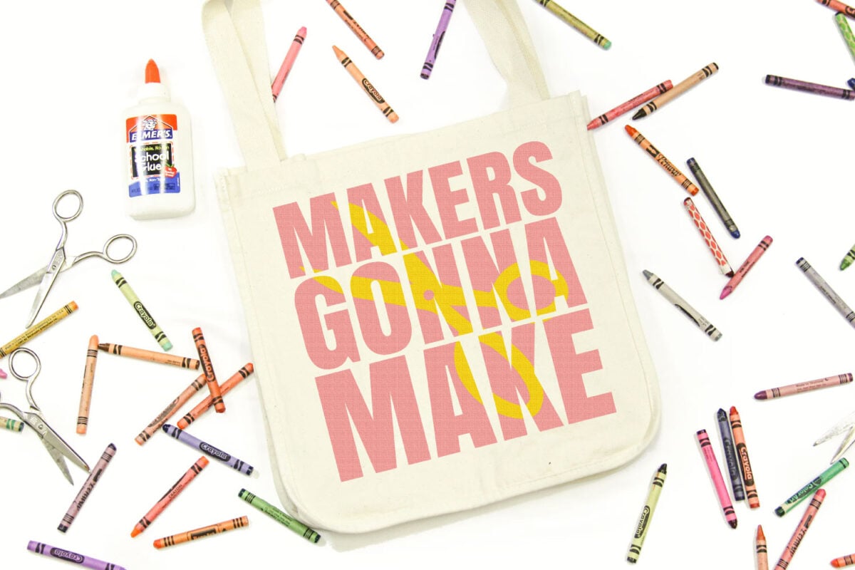 Makers Gonna Make knockout design on tote bag