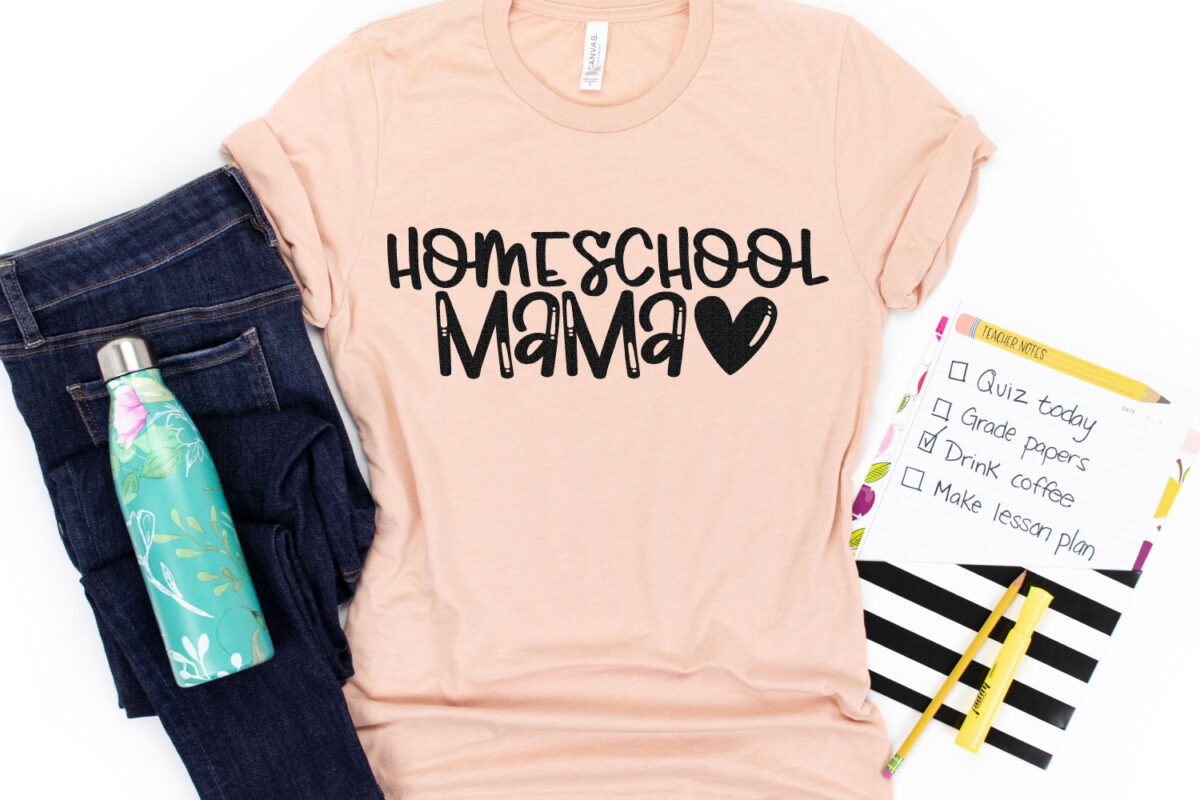 homeschool mama SVG file on shirt