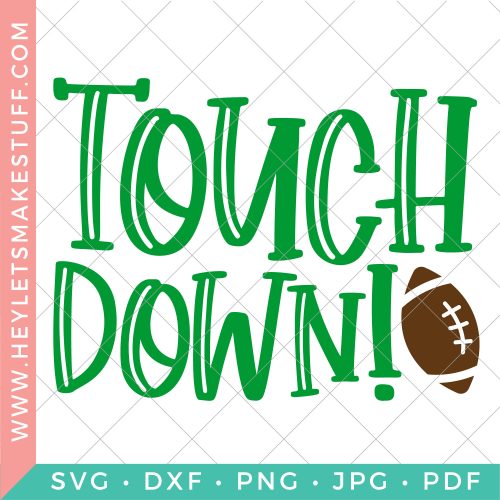 Free Touchdown SVG for Football Season - Hey, Let’s Make Stuff