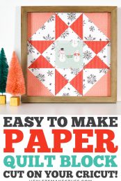 No sewing skills are necessary to make this beautiful Christmas Paper Quilt Block Artwork! Just use your Cricut to cut from paper and assemble in a frame using glue!