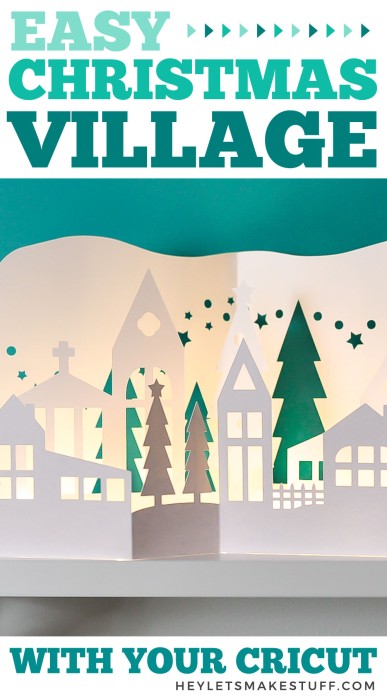 Papercut Christmas Village with the Cricut - Hey, Let's Make Stuff