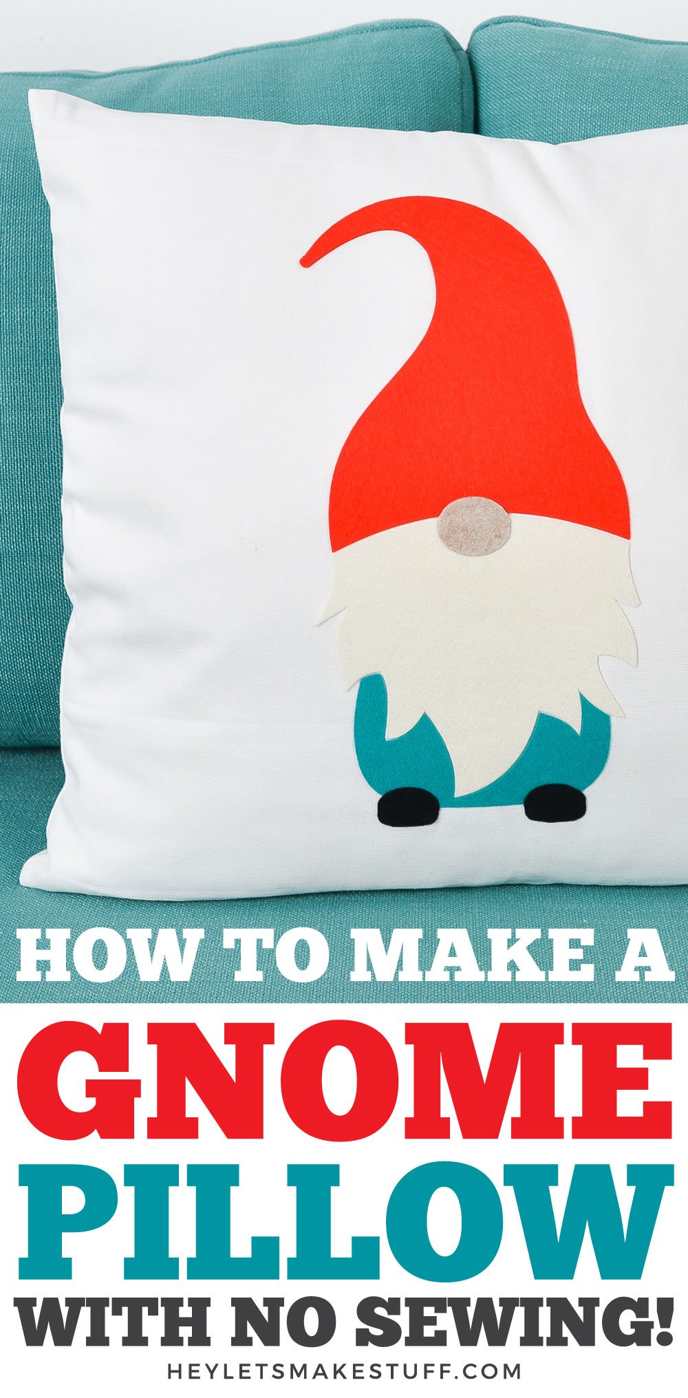 Felt Gnome Pillow with the Cricut Hey, Let's Make Stuff