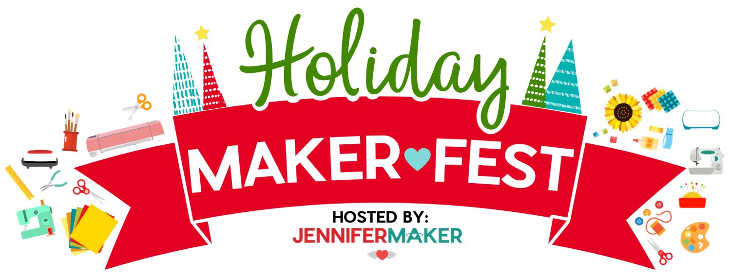 Picture of banner announcing the \"Holiday Maker Fest - Hosted by JenniferMaker\"