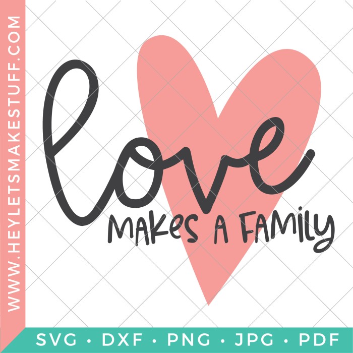 Free Love Makes a Family SVG for Cricut & Silhouette