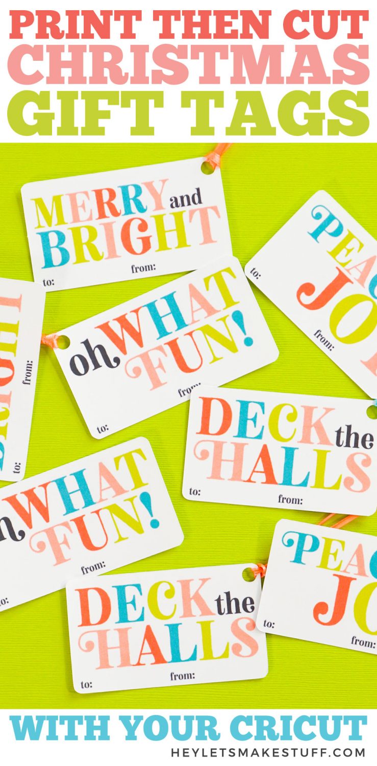 Cricut Print then Cut Christmas gift tags with sayings such as \"Oh what Fun\", \"Deck the Halls\", \"Merry and Bright\" and more