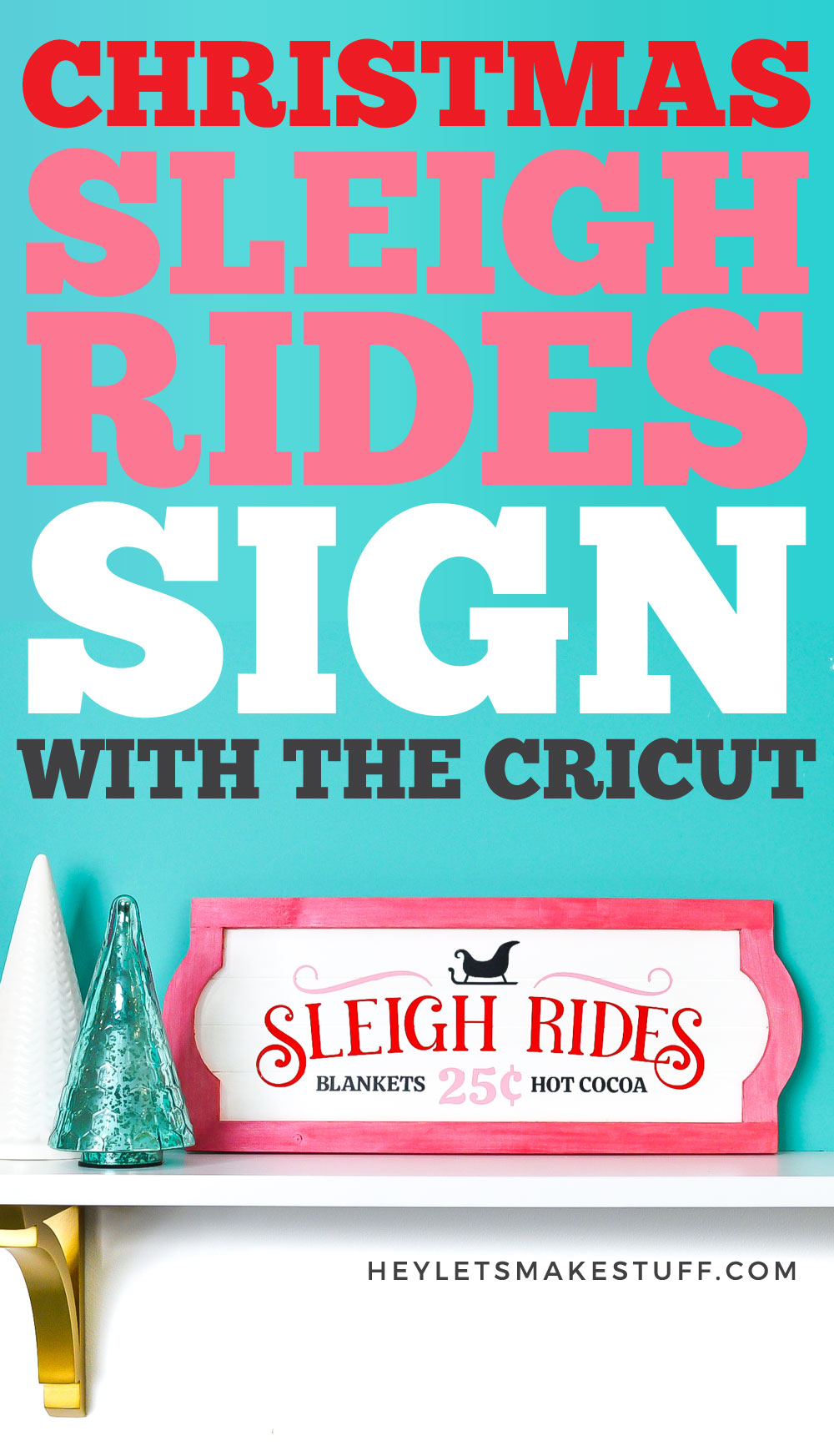 DIY Sleigh Rides Sign with the Cricut - Hey, Let's Make Stuff