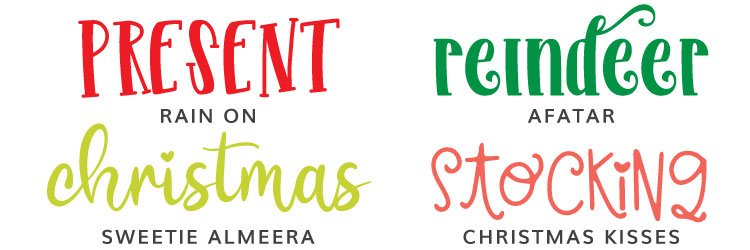 Christmas Fonts: Rain On, Afatar, Sweetie Almeera, Christmas Kisses