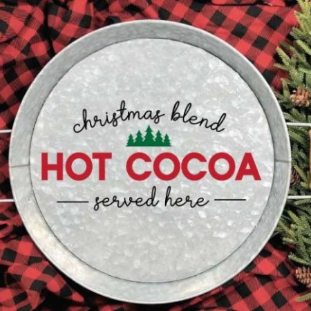 Round silver metal tray with the words Christmas Blend - Hot Cocoa Served Here