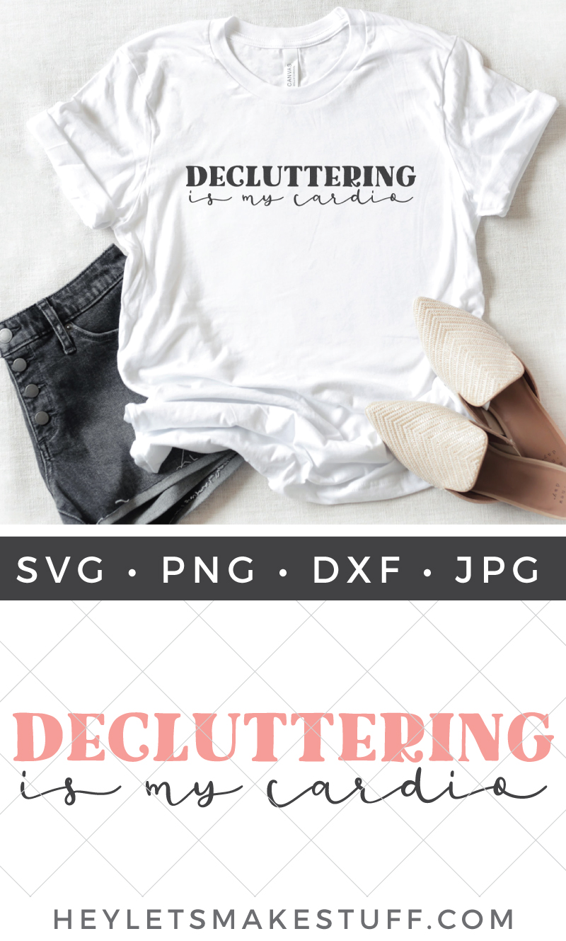 decluttering is my cardio SVG