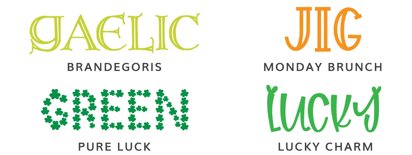 St. Patrick's Day Fonts: Brandegoris, Monday Brunch, Pure Luck, Lucky Charm