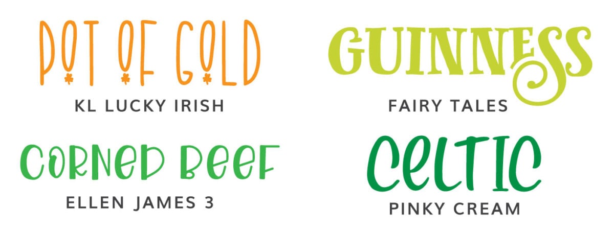 St. Patrick's Day Fonts: KL Lucky Irish, Fairy Tales, Ellen James 3, Pinky Cream