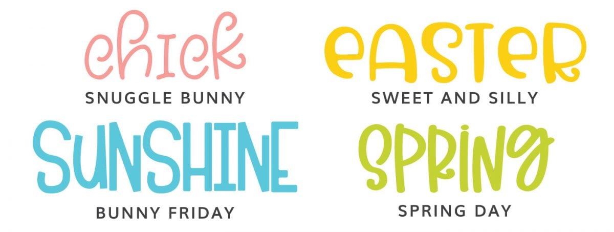 Fonts: Snuggle Bunny, Sweet & Silly, Bunny Friday, Spring Day