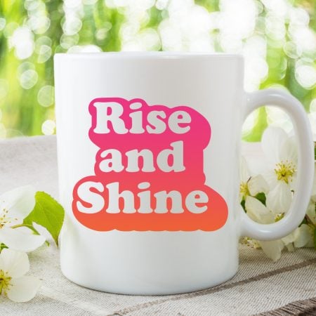 Rise and shine mug SVG
