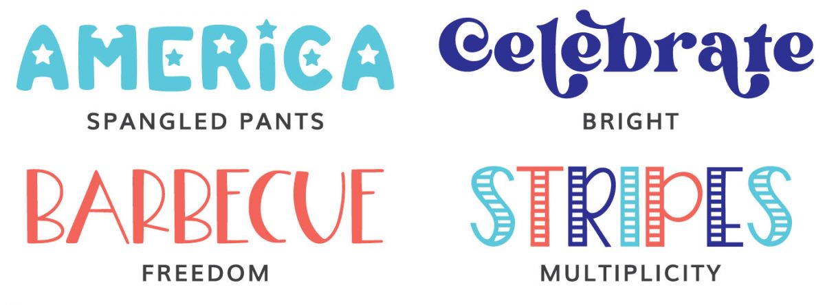 Fonts: Spangled Pants, Bright, Freedom, Multiplicity