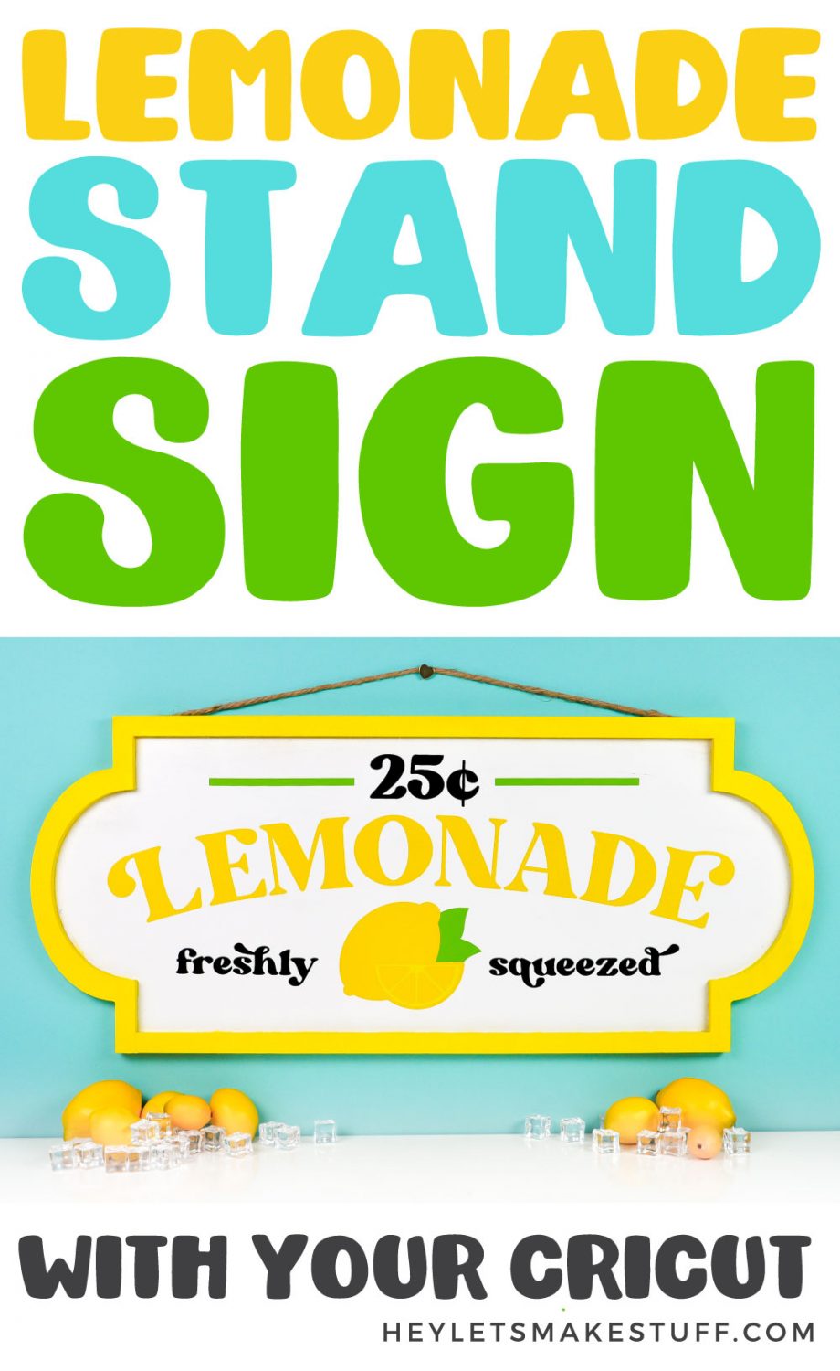 Diy Lemonade Stand Sign With The Cricut Hey Lets Make Stuff